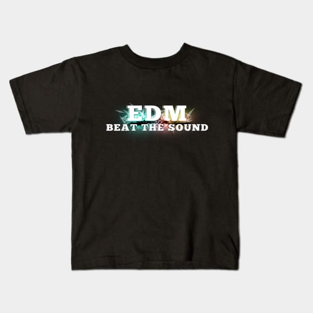 EDM Electronic Dance Music T-shirt "Beat The Sound" clothing for guys - outfits Kids T-Shirt by diarise